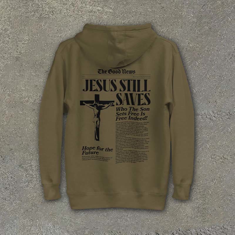 Jesus Still Saves Print Hoodie